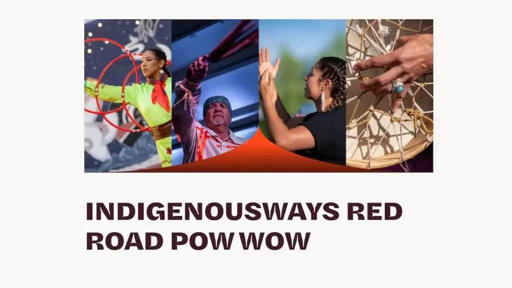 IndigenousWays Red Road Pow Wow