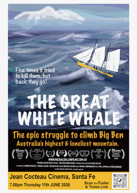 Poster for The Great White Whale showing a sailboat struggling on rough seas with snowy mountains in the background; bold title, the line 'Five times it tried to kill them, but back they go!' and orange subtitle about climbing Big Ben, plus venue and date details at the bottom.