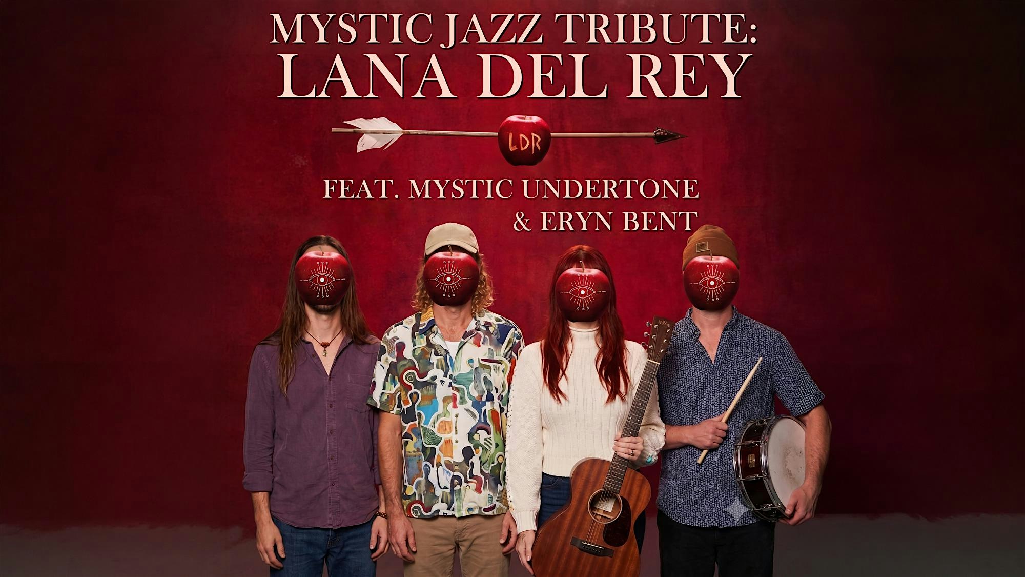 Promo poster for Mystic Jazz Tribute: Lana Del Rey featuring four musicians wearing red apple masks with eye designs, holding a guitar and drumsticks against a red backdrop.