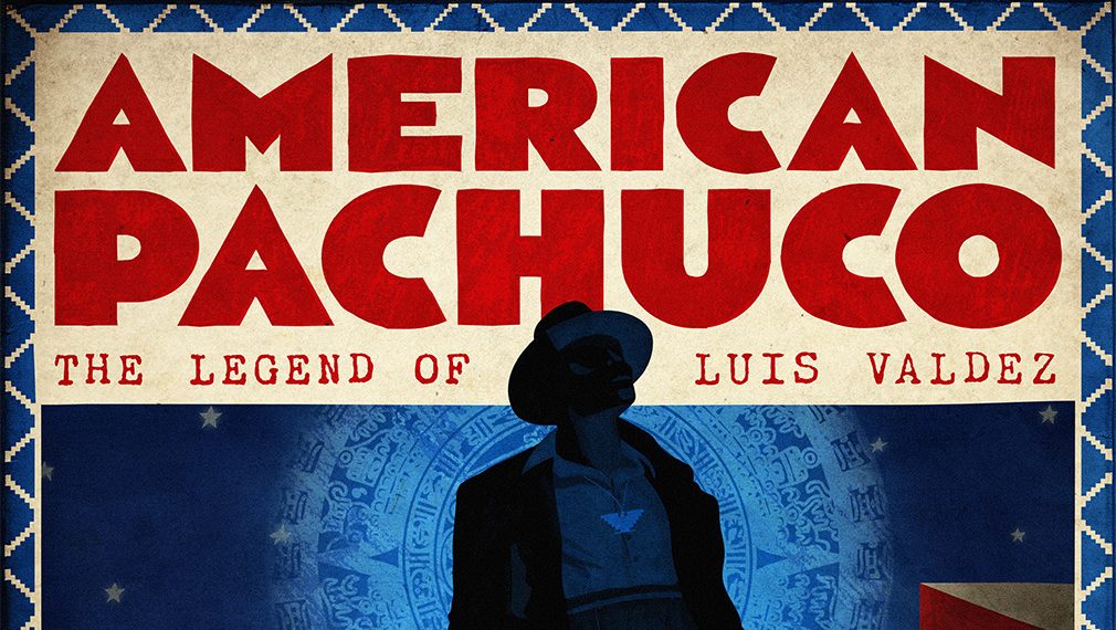 American Pachuco: The Legend of Luis Valdez 